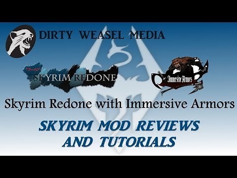 Skyrim Mod Installation Tutorial: Skyrim Redone with Immersive Armors v7. [Revised]