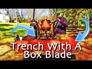 How Do Dig A Trench With A Box Blade | Diverting Water To Save Our Bridge!