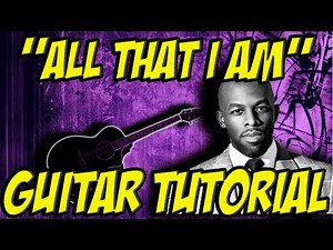All That I Am (Guitar Tutorial)- Joe