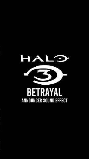 Halo 3 Betrayal Announcer Sound Effect