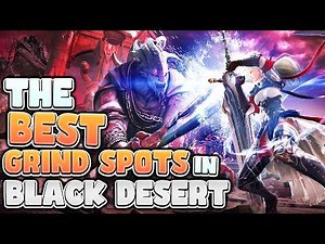 The BEST Grind Spots in Black Desert For ALL AP Levels | Silver/Hour, Exp/Hour | BDO 2026