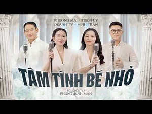 Tâm Tình Bé nhỏ | Phương Mai - Thiên Ly - Dzanh TV - Minh Trần | Lyrics Video #thanhcamedia