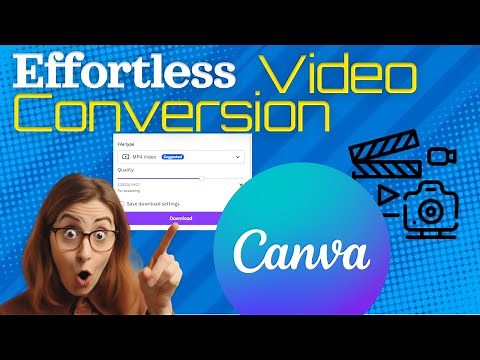Convert VIDEOS to mp4 with CANVA: a quick guide