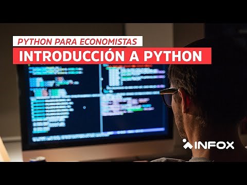 INTRODUCCIÓN A PYTHON / Curso: Python para economistas