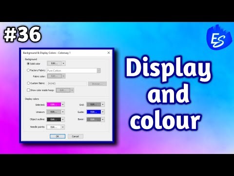 Background And Display Colours | Wilcom e4 tutorial