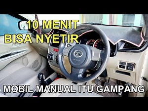 BELAJAR MOBIL MANUAL DARI NOL SAMPAI AKHIR