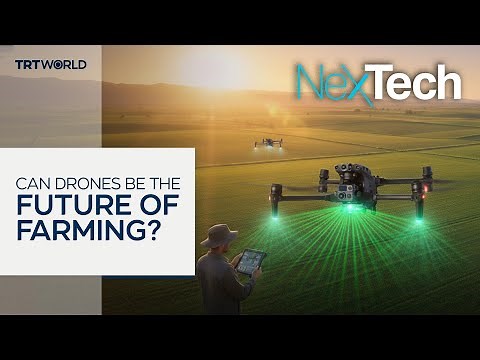 Can drones be the future of farming? | NexTech