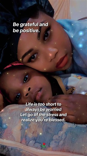 Be Grateful and Be Positive: Simple Reminders to Let Go of Stress