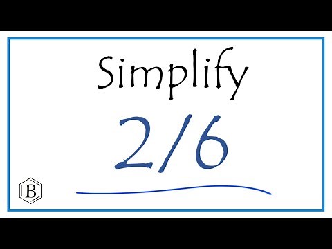 How to Simplify the Fraction 2/6