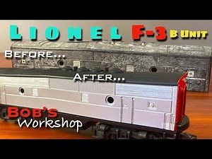 A Complete Waste of Time... Lionel F3 B Unit Shell Repair and Repainting
