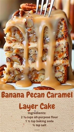 Banana Pecan Caramel Layer Cake | Cakecrafted Recipes