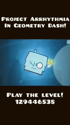 PROJECT ARRHYTHMIA IN GD 🤯