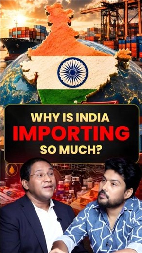 Why Is India Importing More Than Exporting? | The Hard Truth About Our Economy #importexport #short