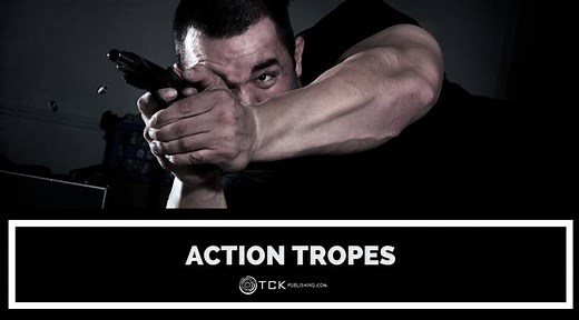 10 of the Best and Worst Action Tropes in Movies - TCK Publishing