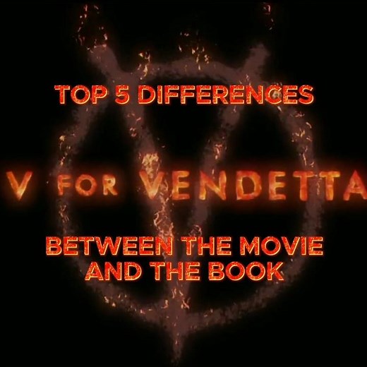Top 5 differences between the movie and the book "V FOR VENDETTA"