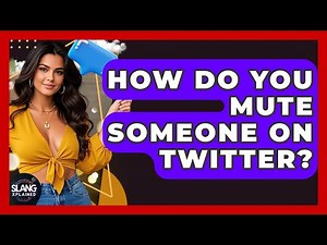 How Do You Mute Someone On Twitter? - SlangXplained