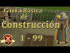 OSRS | Guia Basica para Subir Construction 1 - 99 - VictorRs07