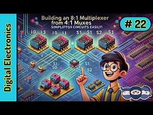Building an 8:1 Multiplexer from 4:1 MUX: Simplify Complex Circuits! | Digital Electronics Ep 22