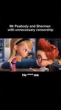 Mr Peabody & Sherman Said WHAT?? #shorts #movie #memes