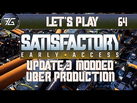 Satisfactory Season 2 - Ep 64 Element 65