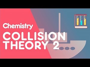 Collision Theory of Chemical Reactions - 2 Video Lecture | Chemistry Class 12 - NEET