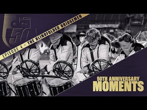 50th Moments: The Blindfolded Bridgemen | Episode 4