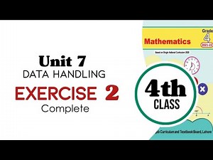 class 4 math, Unit 7, Data Handling, Exercise 2 Complete | Chapter 7, Exercise 2