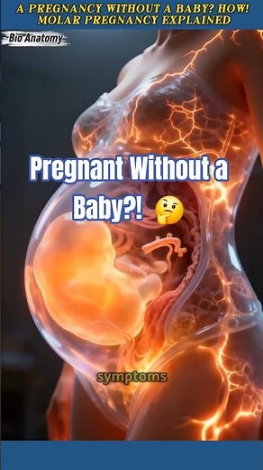 How Does a Pregnancy Happen Without a Baby? | Molar Pregnancy Explained #molarpregnancy #pregnancy