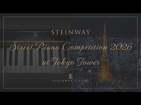 Steinway Street Piano Competition 2026 at Tokyo Tower