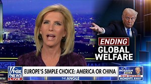 Ending Global Welfare: The Focus of Tonight’s Angle | Laura Ingraham