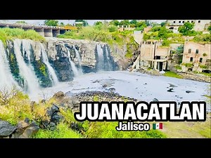 JUANACATLAN Jalisco Mexico 🇲🇽