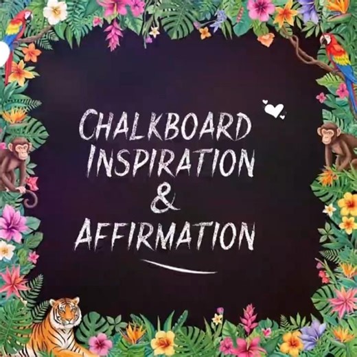 Chalkboard Inspiration & Affirmation 💕