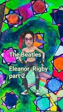 The Beatles: Eleanor Rigby part 2 #1960smusic #dance #animation #art #fashion