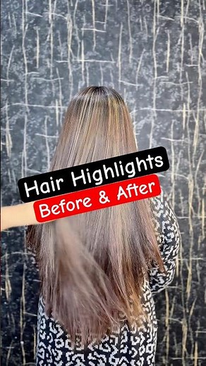 Hair Highlights #hair #hairhighlights #haircolor #haircare #hairtutorial #youtubeshorts #shorts