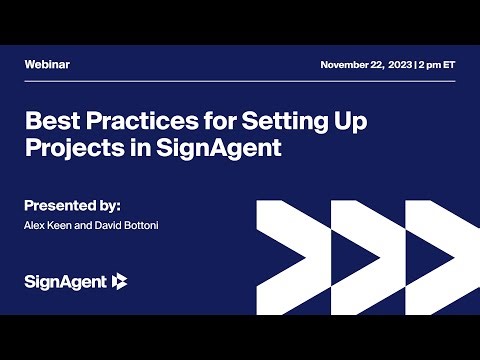 Webinar: Best Practices on Setting Up Projects In SignAgent