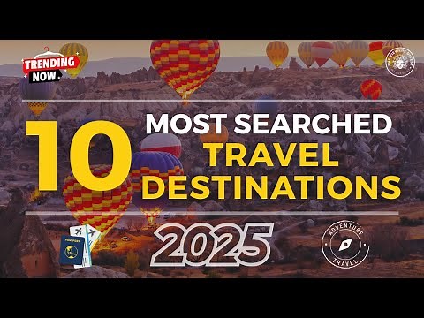Top 10 Most Searched Travel Destinations of 2025 | Bucket List Places to Visit in 2025