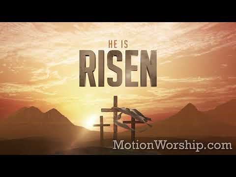 Resurrection He Is Risen HD Loop by Motion Worship