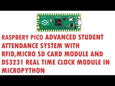 Raspberry advanced class attendance system with micro sd card,rfid and ds3231 rtc in micropython