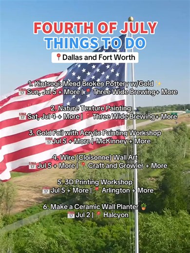 What to do in Dallas and Fort Worth for July 4th 🇺🇸✨ Looking for unique things to do in Dallas–Fort Worth this 4th of July weekend? Celebrate with these unforgettable local experiences across DFW. 🎆🎨 1. Japanese Kintsugi: Mend Broken Pottery w/Gold ✨ 📅 Sun, Jul 5 More | 📍 Three Wide Brewing Co More 2. Nature Texture Painting 🗻 📅 Sat, Jul 4 More | 📍 Three Wide Brewing Co More 3. Gold Foil with Acrylic Painting Workshop 📅 Sun, Jul 5 More | 📍 Private McKinney Studio More 4. Wire (Cloison
