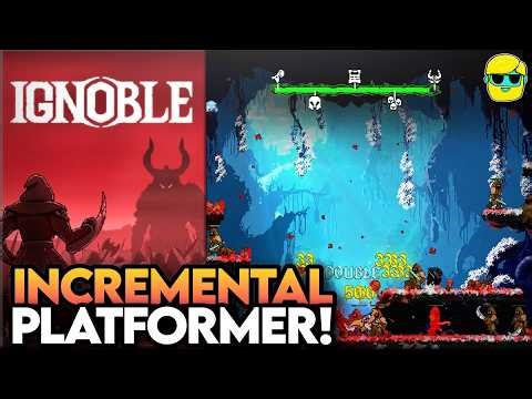 IGNOBLE | Indie Incremental Platformer!?