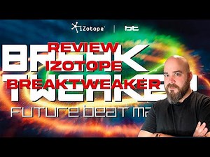 La Drum Machine más Bizarra- Izotope BreakTweaker