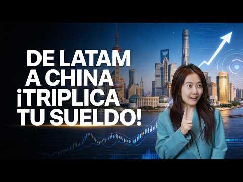 Sueldos en China 2026: ¿Cuánto puede ganar un latino realmente?