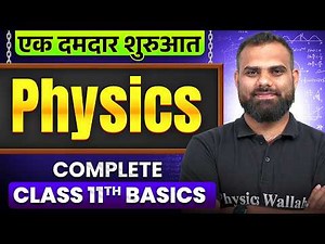 Bridge Course: Complete Class 11th PHYSICS Basics in One Shot || Lakshya NEET 2027🔥