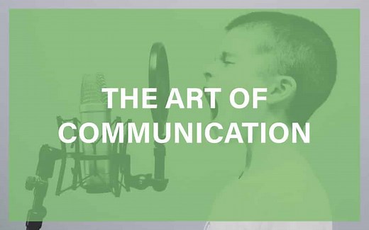 The Art of Communication: Your Complete Skills Guide