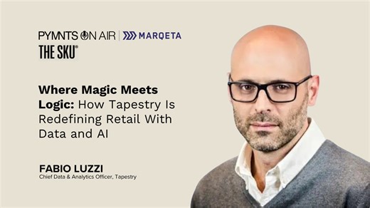 Where Magic Meets Logic: How Tapestry Is Redefining Retail With Data and AI - PYMNTS TV