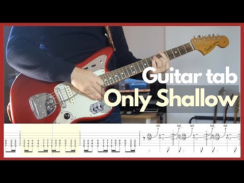My Bloody Valentine - Only Shallow (Guitar tabs)