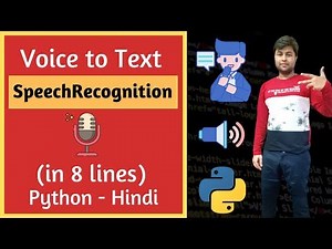 Python Speech Recognition | voice to text in python | command to computer | hindi