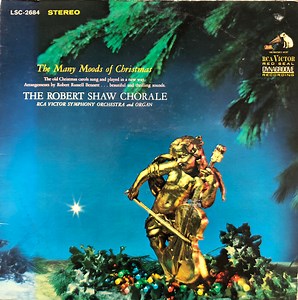 The Robert Shaw Chorale, RCA Victor Symphony Orchestra - The Many Moods Of Christmas