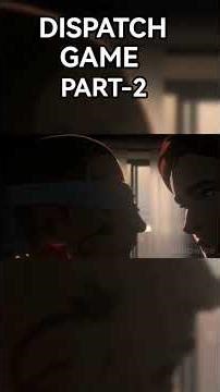 DIPATCH GAME PART-2 #dispatchgame #dispatchgameplay #gameplay