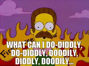 What can I do-diddly, do-diddly, doodily, diddly, doodily...
